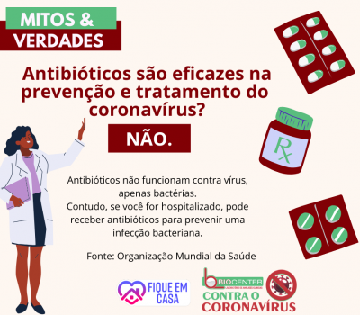 Mitos e Verdades: Antibióticos são eficazes na prevenção e tratamento do  coronavírus?