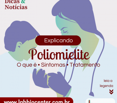 Dicas de Saúde: Poliomielite - Saiba mais!