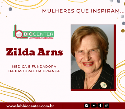 Mulheres que inspiram #1 - Zilda Arns