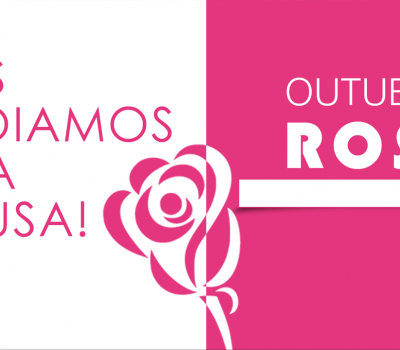 Outubro Rosa: Nós apoiamos esta causa!
