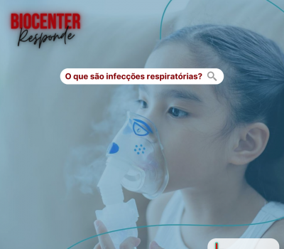 #BiocenterResponde | O que são infecções respiratórias?